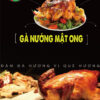 Đặc sản GÀ NƯỚNG MẬT ONG